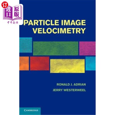 海外直订Particle Image Velocimetry 粒子图像测速