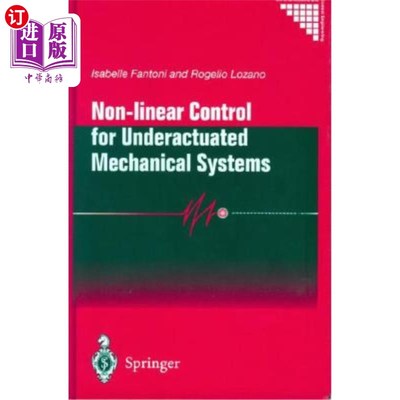 海外直订Non-Linear Control for Underactuated Mechanical Systems 欠驱动机械系统的非线性控制