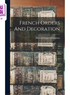 海外直订French Orders And Decoration 法式订单与装饰