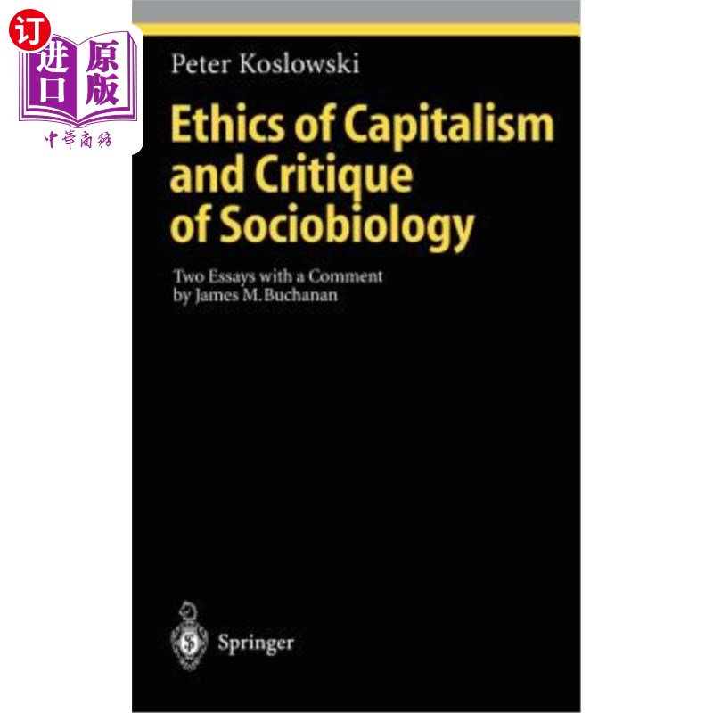 海外直订Ethics of Capitalism and Critique of Sociobiology: Two Essays with a Comment by  《资本主义伦理学与社会生物
