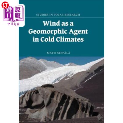 海外直订Wind as a Geomorphic Agent in Cold Climates 在寒冷气候中，风作为地貌因子