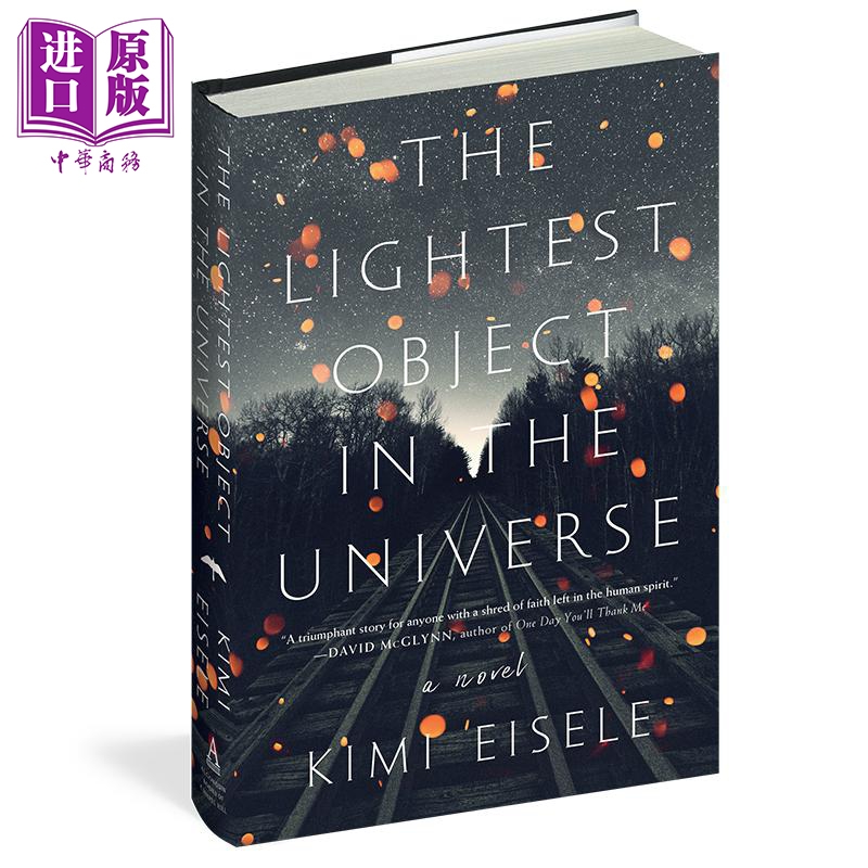 现货 The Lightest Object in the Universe A Novel英文原版宇宙中轻的东西 Kimi Eisele【中商原版】