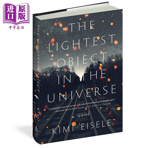 现货 The Lightest Object in the Universe A Novel 英文原版 宇宙中轻的东西 Kimi Eisele【中商原版】