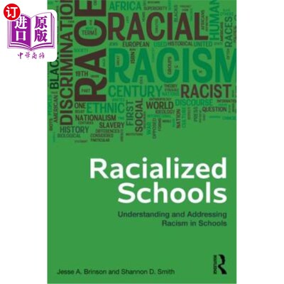 海外直订医药图书Racialized Schools: Understanding and Addressing Racism in Schools 种族化的学校:理解和解决学校中的