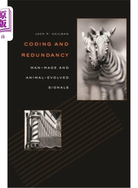 海外直订Coding and Redundancy: Man-Made and Animal-Evolved Signals 编码和冗余:人造和动物进化的信号