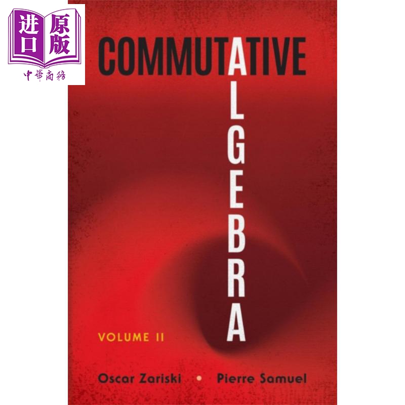奥斯卡扎里斯基 交换代数卷二 英文原版 Commutative Algebra Volume II Oscar Zariski【中商原版】