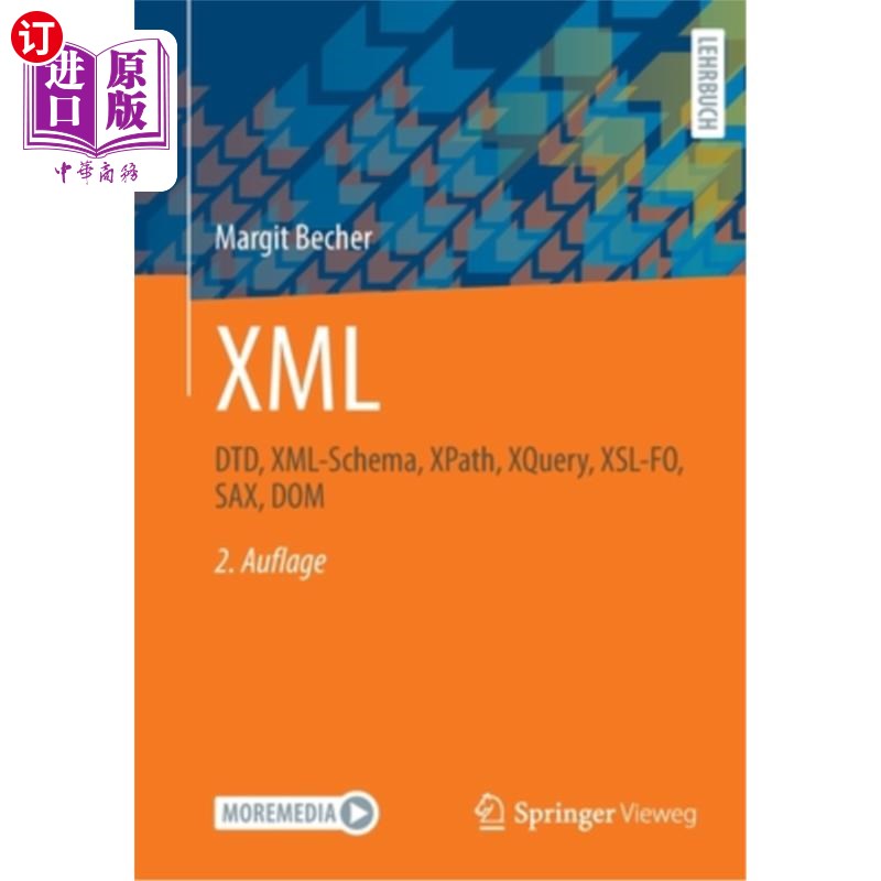 海外直订XML: Dtd, XML-Schema, Xpath, Xquery, Xsl-Fo, Sax, Dom XML: Dtd, XML- schema, Xpath, Xquery,