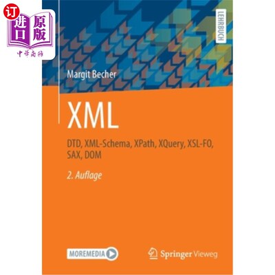 海外直订XML: Dtd, XML-Schema, Xpath, Xquery, Xsl-Fo, Sax, Dom XML: Dtd, XML- schema, Xpath, Xquery,