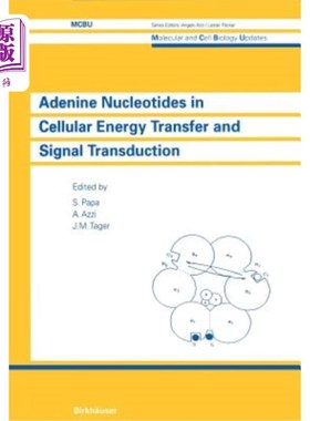 海外直订Adenine Nucleotides in Cellular Energy Transfer and Signal Transduction: UNESCO 腺嘌呤核苷酸在细胞能量转移