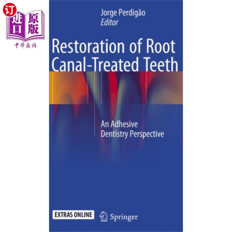 海外直订医药图书Restoration of Root Canal-Treated Teeth 根管治疗后牙齿的修复