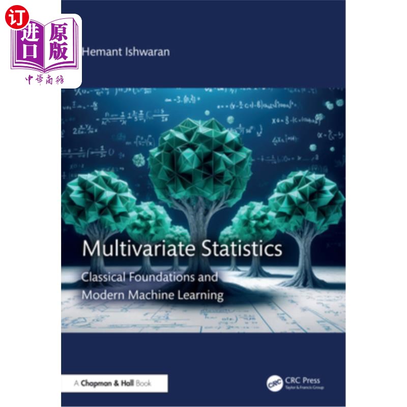 海外直订Multivariate Statistics: Classical Foundations and ModernMachine Learning 多元统计：经典基础与现代机器学习