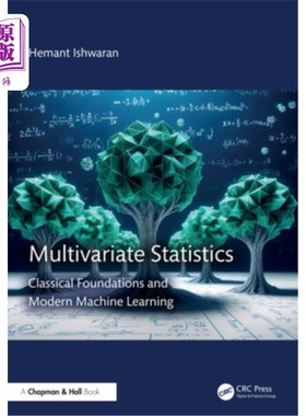 海外直订Multivariate Statistics: Classical Foundations and ModernMachine Learning 多元统计：经典基础与现代机器学习