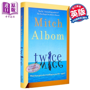 两次 出自相约星期二和天堂里的五个人的作者之手 Twice 英文原版 Mitch Albom【中商原版】