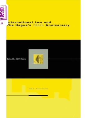 海外直订International Law and the Hague's 750th Anniversary 国际法与海牙成立750周年