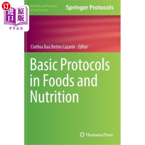 海外直订Basic Protocols in Foods and Nutrition 《食品与营养基本协议