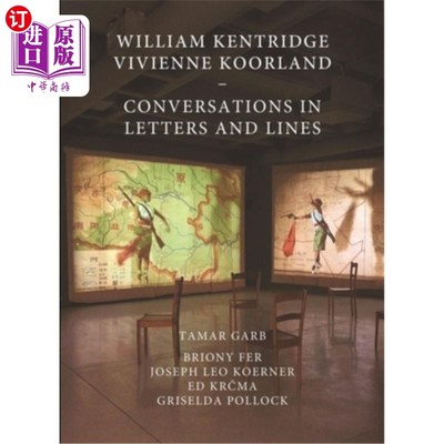 海外直订William Kentridge and Vivienne Koorland: Conversations in Letters and Lines 威廉·肯特里奇和薇薇安·库兰：《