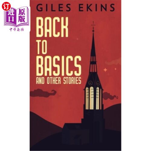 海外直订Back To Basics And Other Stories 回到基础和其他故事