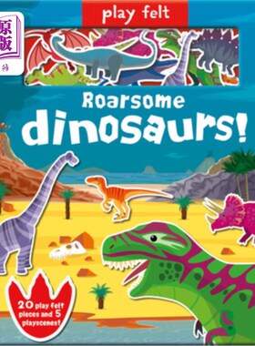 海外直订Play Felt Roarsome Dinosaurs! 玩毛毡咆哮恐龙!