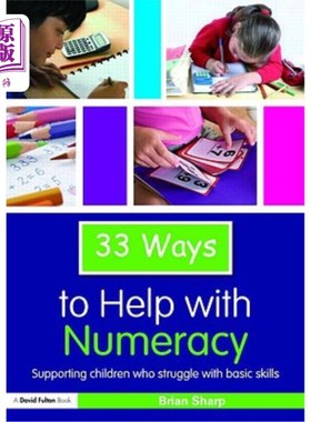 海外直订33 Ways to Help with Numeracy: Supporting Children Who Struggle with Basic Skill 33种方法帮助孩子提高计算能