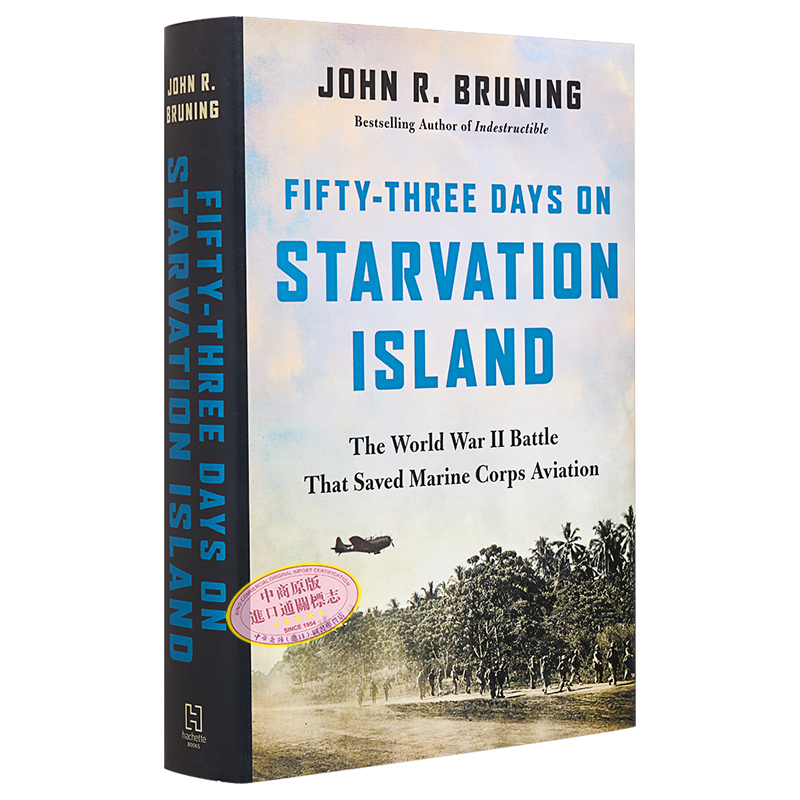 现货 饥饿岛上的五十三天 拯救海军陆战队航空兵的二战战役 英文原版 Fifty Three Days on Starvation Island【中商原版】