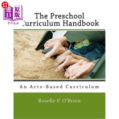 海外直订The Preschool Curriculum Handbook: An Arts-Based Curriculum Aligned with Naeyc A 学前课程手册：符合Naeyc认