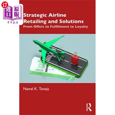 海外直订Strategic Airline Retailing and Solutions 战略航空零售和解决方案
