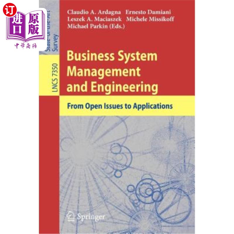 海外直订Business System Management and Engineering: From Open Issues to Applications 业务系统管理与工程:从开放问题
