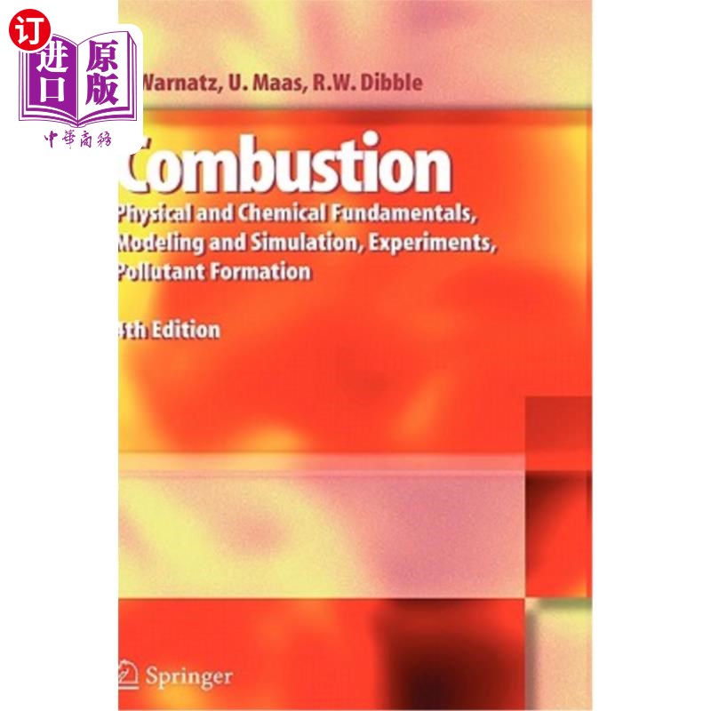 海外直订Combustion: Physical and Chemical Fundamentals, Modeling and Simulation, Experim 燃烧:物理和化学基础，建模