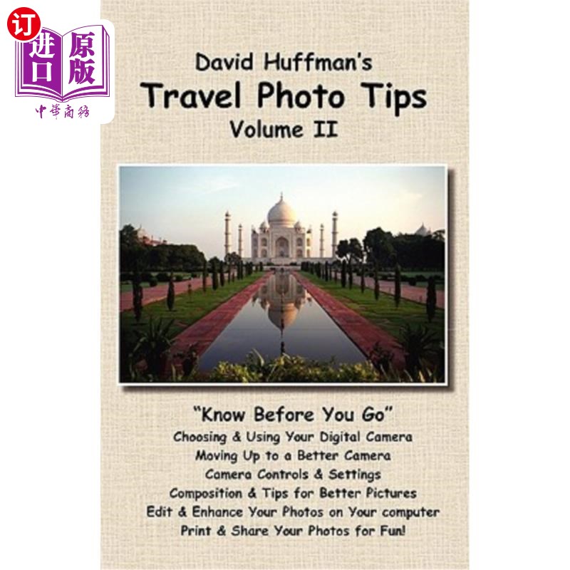 海外直订David Huffman's Travel Photo Tips, Volume II: Custom Volume 大卫霍夫曼的旅行照片技巧，卷二:自定义卷