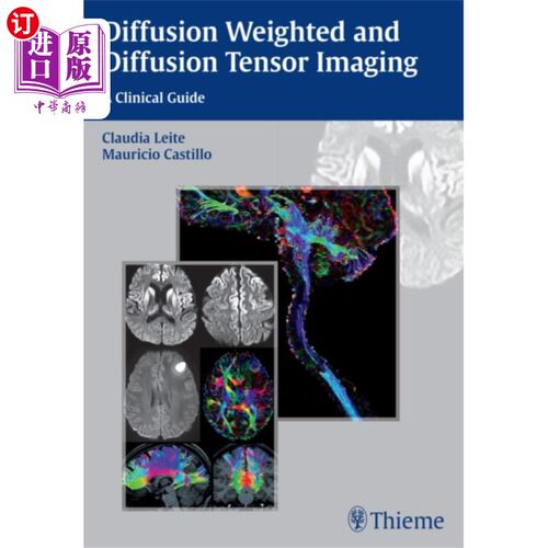 海外直订医药图书Diffusion Weighted and Diffusion Tensor Imaging