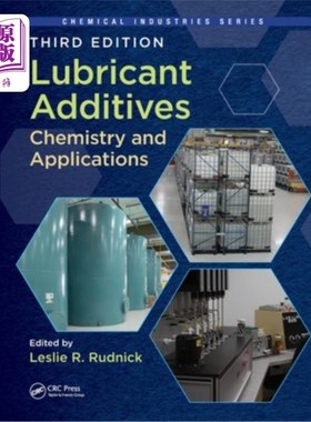 海外直订Lubricant Additives: Chemistry and Applications, Third Edition 润滑油添加剂:化学和应用，第三版
