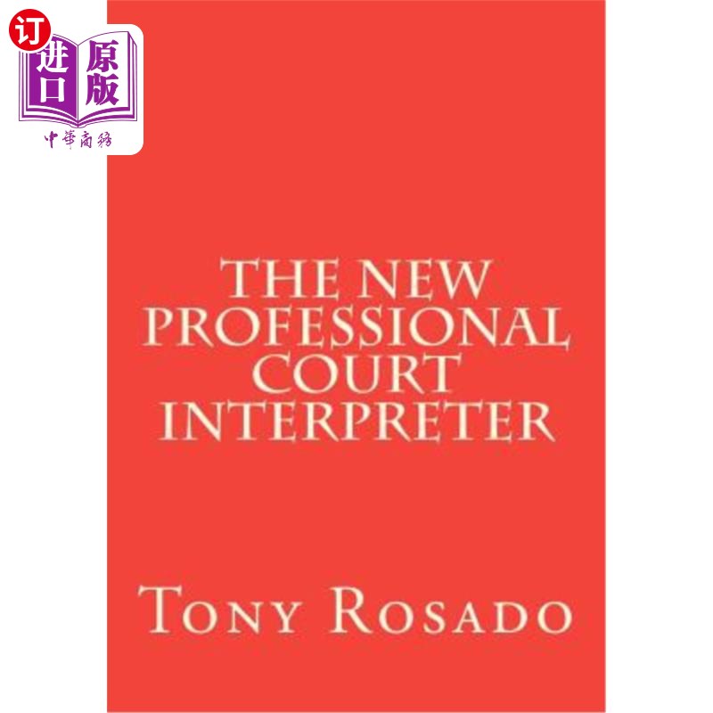 海外直订The New Professional Court Interpreter: a practical manual 新专业法庭翻译:实用手册