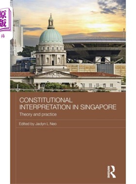 海外直订Constitutional Interpretation in Singapore 新加坡的宪法解释