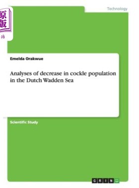 海外直订Analyses of decrease in cockle population in the Dutch Wadden Sea 荷兰瓦登海鳕鱼种群减少分析