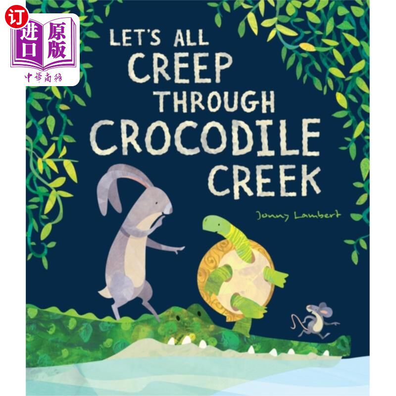 海外直订Let's All Creep Through Crocodile Creek 让我们一起爬过鳄鱼溪