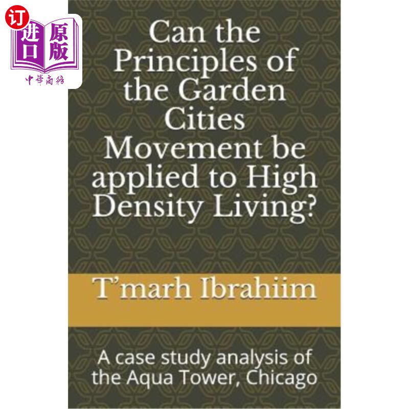 海外直订Can the principles of the garden cities movement be applied to high density livi 花园城市运动的原则能应用于