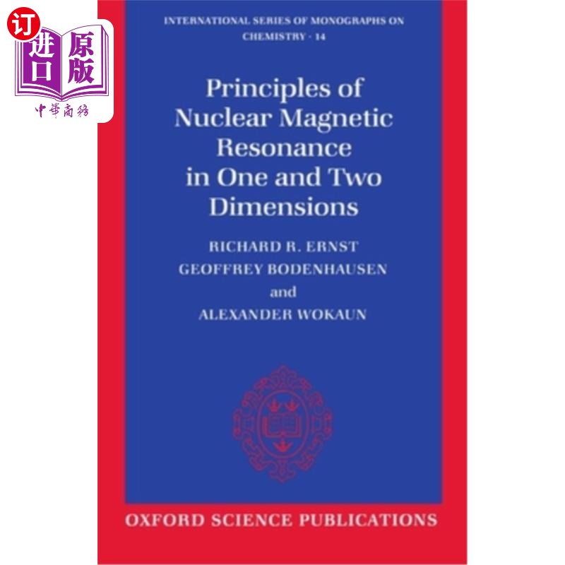 海外直订Principles of Nuclear Magnetic Resonance in One and Two Dimensions 一维和二维核磁共振原理