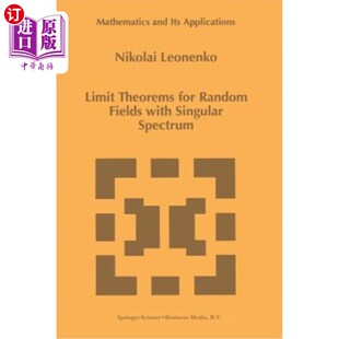 Random Fields 奇异谱随机场 Theorems 极限定理 Spectrum for Singular 海外直订Limit with