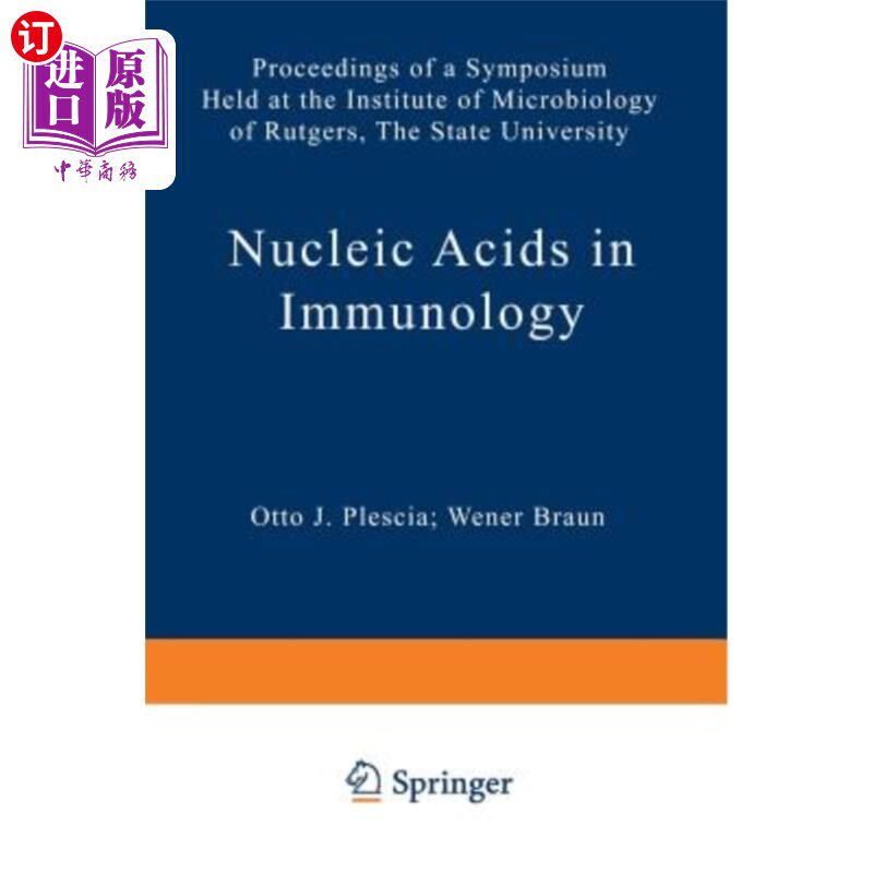 海外直订医药图书Nucleic Acids in Immunology: Proceedings of a Symposium Held at the Institute of 免疫学中的核酸：在