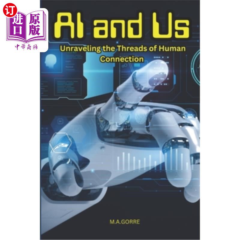 海外直订AI and Us: Unraveling the Threads of Human Connection 人工智能和我们：解开人类联系的线索