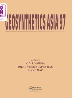 海外直订Geosynthetics Asia 1997: Select Papers 1997亚洲土工合成材料:论文选集