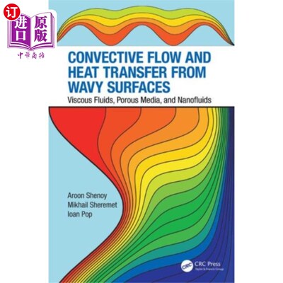 海外直订Convective Flow and Heat Transfer from Wavy Surf... 波浪形表面的对流流动和传热