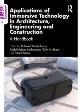 海外直订Applications of Immersive Technology in Architecture, Engineering and Constructi 沉浸式技术在建筑、工程和施