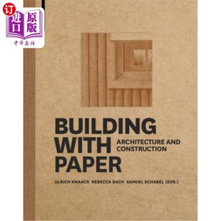 海外直订Building with Paper: Architecture and Construction 纸造楼:建筑与构造