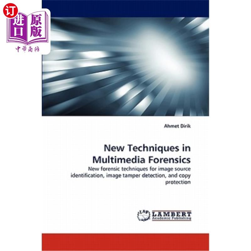 海外直订New Techniques in Multimedia Forensics 多媒体取证新技术