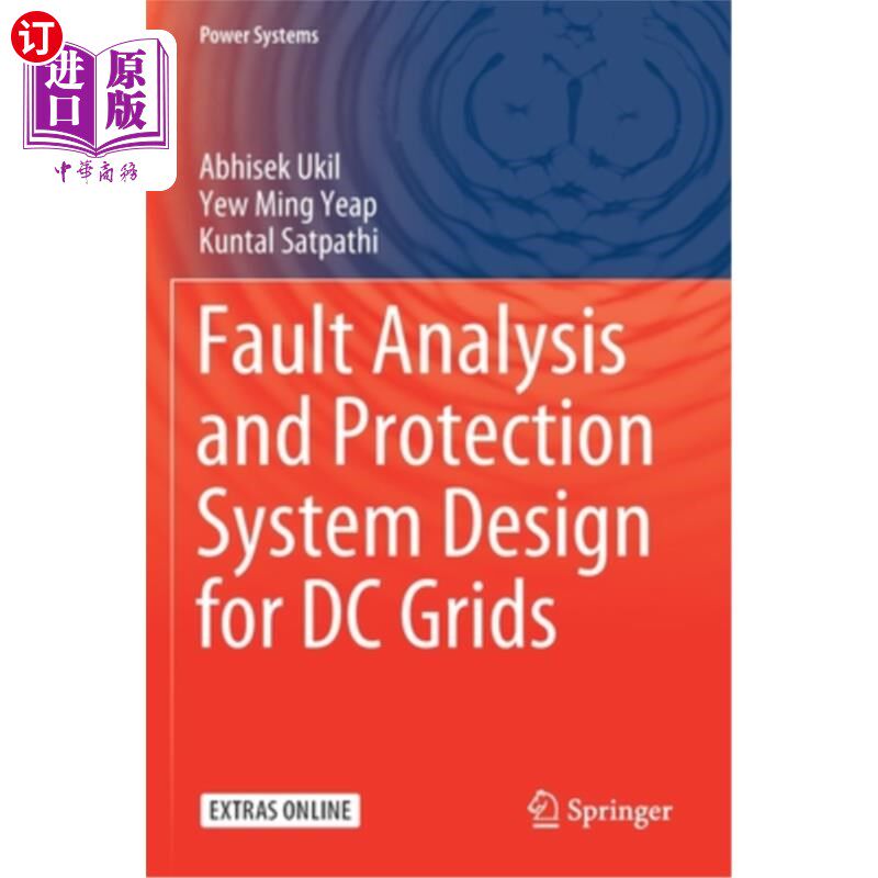 海外直订Fault Analysis and Protection System Design for DC Grids 直流电网故障分析及保护系统设计