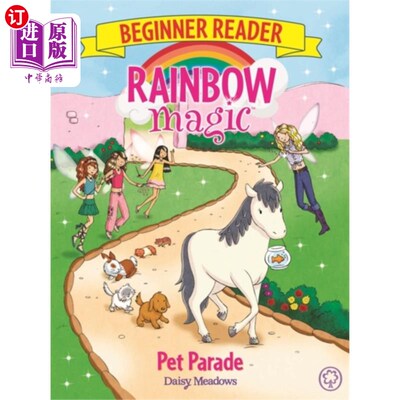 海外直订Rainbow Magic Beginner Reader: Pet Parade 彩虹魔法初级读者:宠物巡游