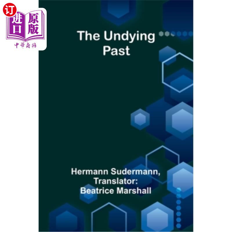 海外直订The Undying Past 永恒的过去