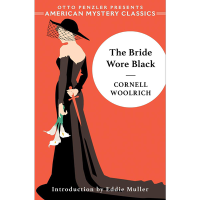 康奈尔 伍里奇 黑色新娘 The Bride Wore Black 英文原版 Cornell Woolrich【中商原版】经典推理小说 Norton美国经典推理小?