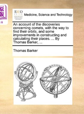 海外直订医药图书An Account of the Discoveries Concerning Comets, with the Way to Find Their Orbi 关于彗星的发现，找